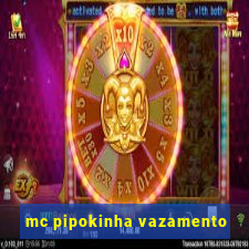 mc pipokinha vazamento